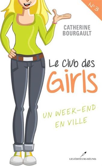 Le club des girls v 03 Un week-end en ville Le club des girls v 03 Un week-end en ville