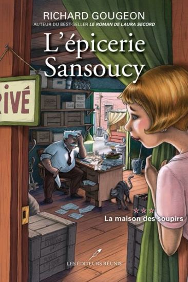 L'épicerie Sansoucy v 03 La maison des soupirs L'épicerie Sansoucy v 03 La maison des soupirs