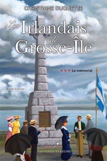 Les Irlandais de Grosse-Île v 03 Le mémorial Les Irlandais de Grosse-Île v 03 Le mémorial