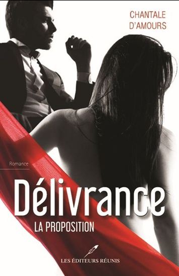 Délivrance v 01 La proposition Délivrance v 01 La proposition