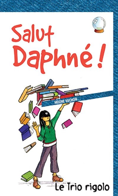 Salut Daphné! Salut Daphné!