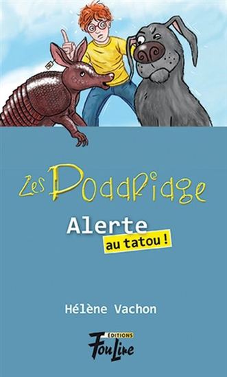 Les Doddridge v. 03 Alerte au tatou! Les Doddridge v. 03 Alerte au tatou!