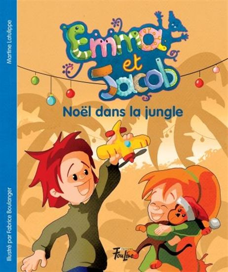 Emma et Jacob v 03 Noël dans la jungle Emma et Jacob v 03 Noël dans la jungle