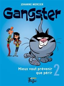Gangster v 02 Mieux vaut prévenir que périr Gangster v 02 Mieux vaut prévenir que périr