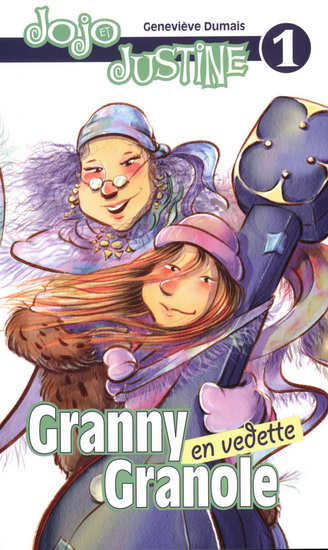 Jojo et Justine v. 01 Granny Granole en vedette Jojo et Justine v. 01 Granny Granole en vedette