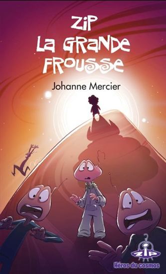 Zip La grande frousse Zip La grande frousse