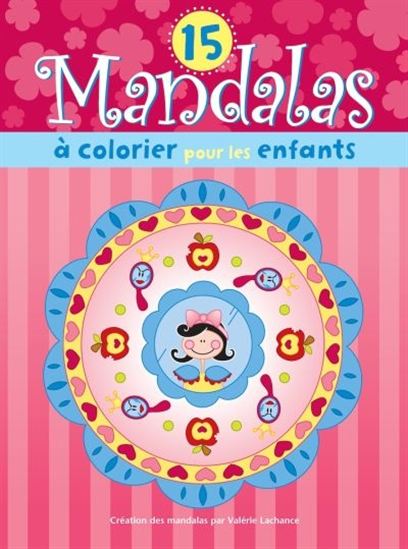 15 mandalas à colorier pour les enfants 15 mandalas à colorier pour les enfants