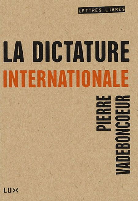 La dictature internationale La dictature internationale