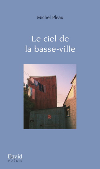 Le ciel de la basse-ville Le ciel de la basse-ville