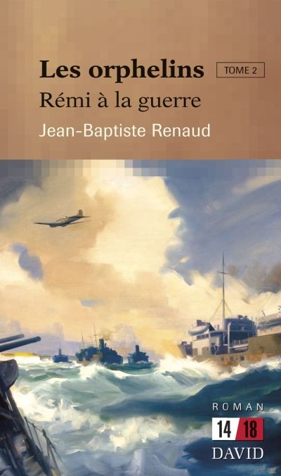 Les orphelins v. 02 Rémi à la guerre Les orphelins v. 02 Rémi à la guerre