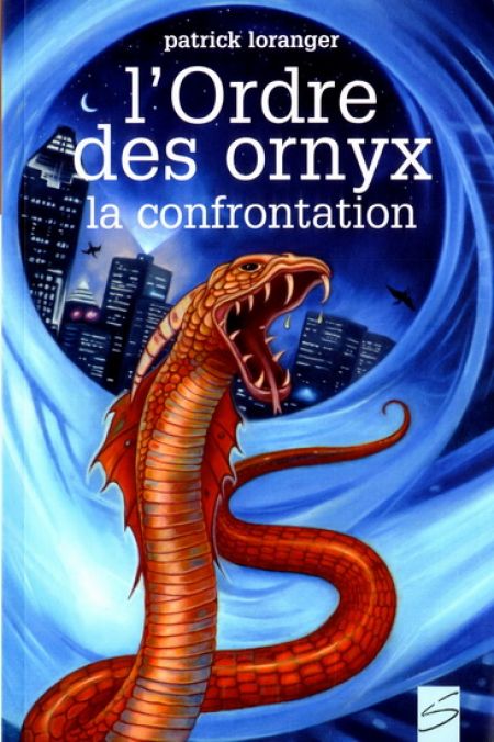 L'Ordre des Ornyx V. 03 La confrontation L'Ordre des Ornyx V. 03 La confrontation