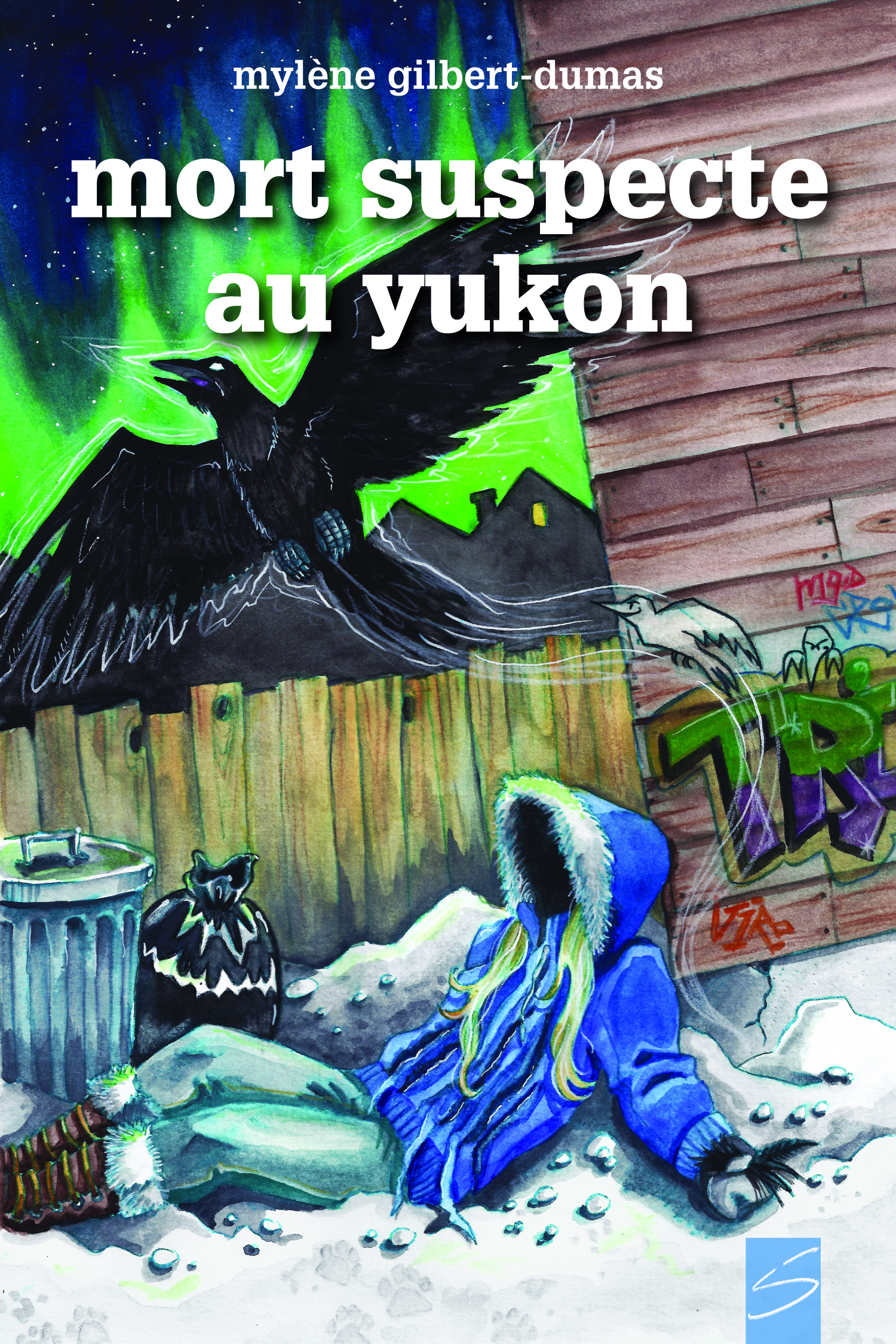 Mort suspecte au Yukon Les aventures d'Ariane Blackburn Mort suspecte au Yukon Les aventures d'Ariane Blackburn