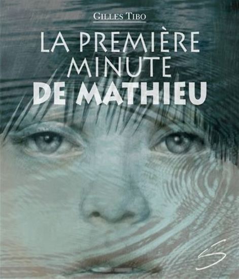 La première minute de Mathieu La première minute de Mathieu