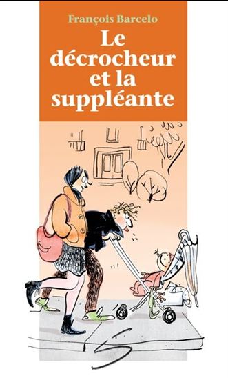 Le décrocheur et la suppléante Le décrocheur et la suppléante