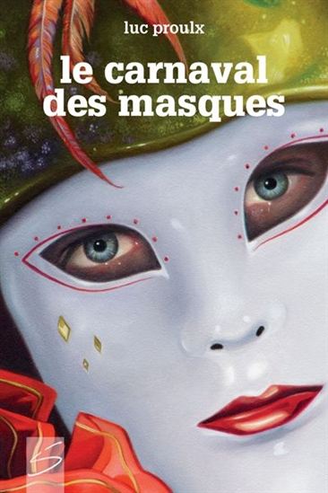 Le carnaval des masques Le carnaval des masques