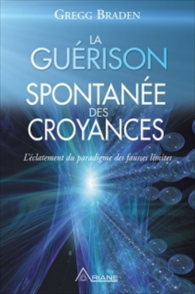 La guérison spontanée des croyances La guérison spontanée des croyances