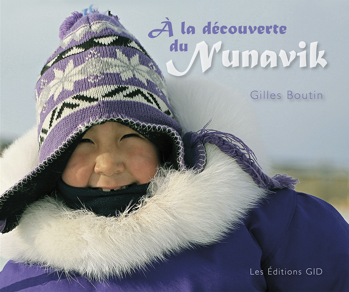 À la découverte du Nunavik À la découverte du Nunavik