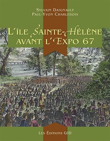 L'île Sainte-Hélène avant l'Expo 67 L'île Sainte-Hélène avant l'Expo 67