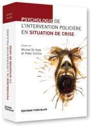 Psychologie de l'intervention policière en situation de cris Psychologie de l'intervention policière en situation de cris