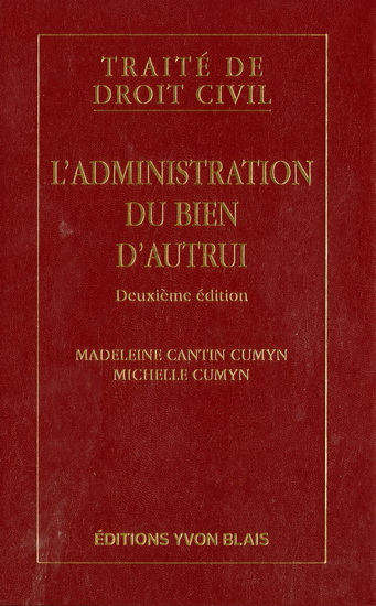 L'administration du bien d'autrui 2e éd. L'administration du bien d'autrui 2e éd.