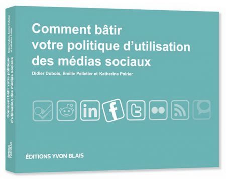 Comment bâtir votre politique d'utilisation des médias socia Comment bâtir votre politique d'utilisation des médias socia