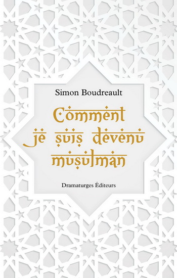 Comment je suis devenu musulman Comment je suis devenu musulman