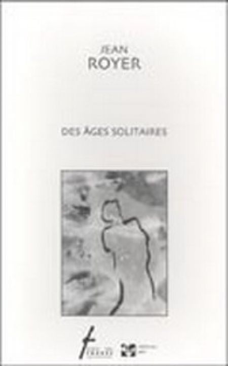 Des ages solitaires Des ages solitaires