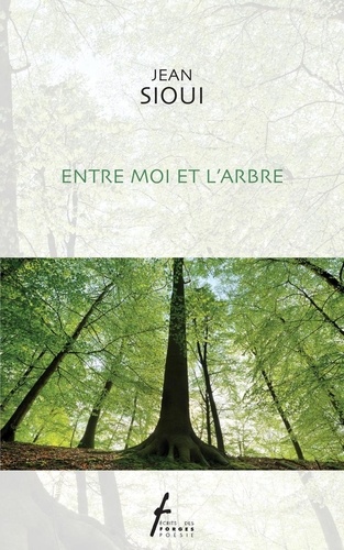 Entre moi et l'arbre Entre moi et l'arbre