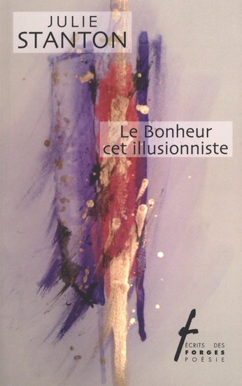 Le Bonheur, cet illusionniste Le Bonheur, cet illusionniste