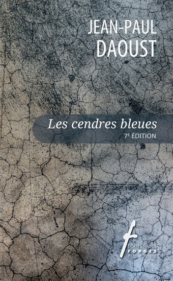 Les cendres bleues 7e éd. Les cendres bleues 7e éd.