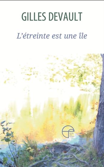 L'étreinte est une île L'étreinte est une île