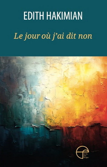 Le jour où j'ai dit non Le jour où j'ai dit non