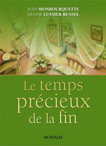 Le temps précieux de la fin Le temps précieux de la fin