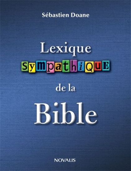 Lexique sympathiqque de la Bible Lexique sympathiqque de la Bible
