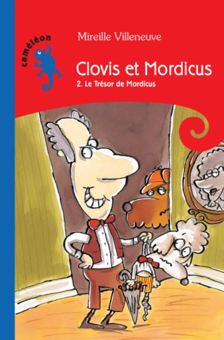 Clovis et mordicus t 02 le tresor de mordicus Clovis et mordicus t 02 le tresor de mordicus