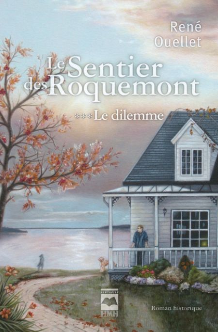 Le sentier des roquemont t 03 le dilemme Le sentier des roquemont t 03 le dilemme