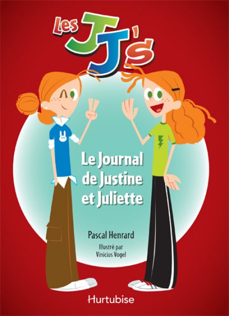 Le Journal de Justine et Juliette Le Journal de Justine et Juliette