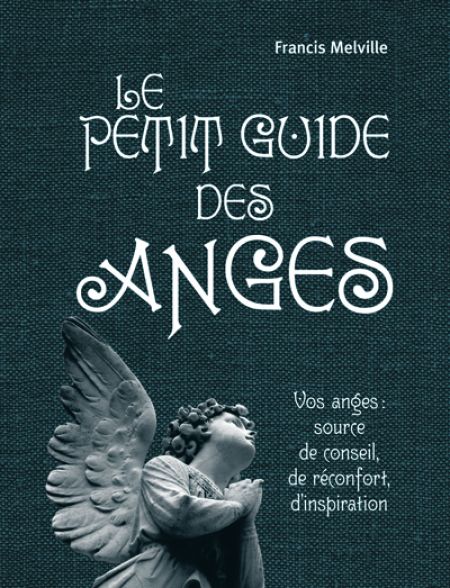 Le Petit guide des anges Le Petit guide des anges