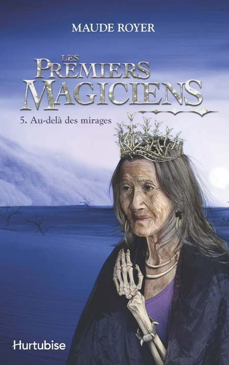 Les premiers magiciens v. 05 Au-delà des mirages Les premiers magiciens v. 05 Au-delà des mirages