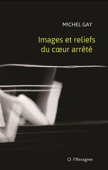 Images et reliefs du coeur arrêté Images et reliefs du coeur arrêté