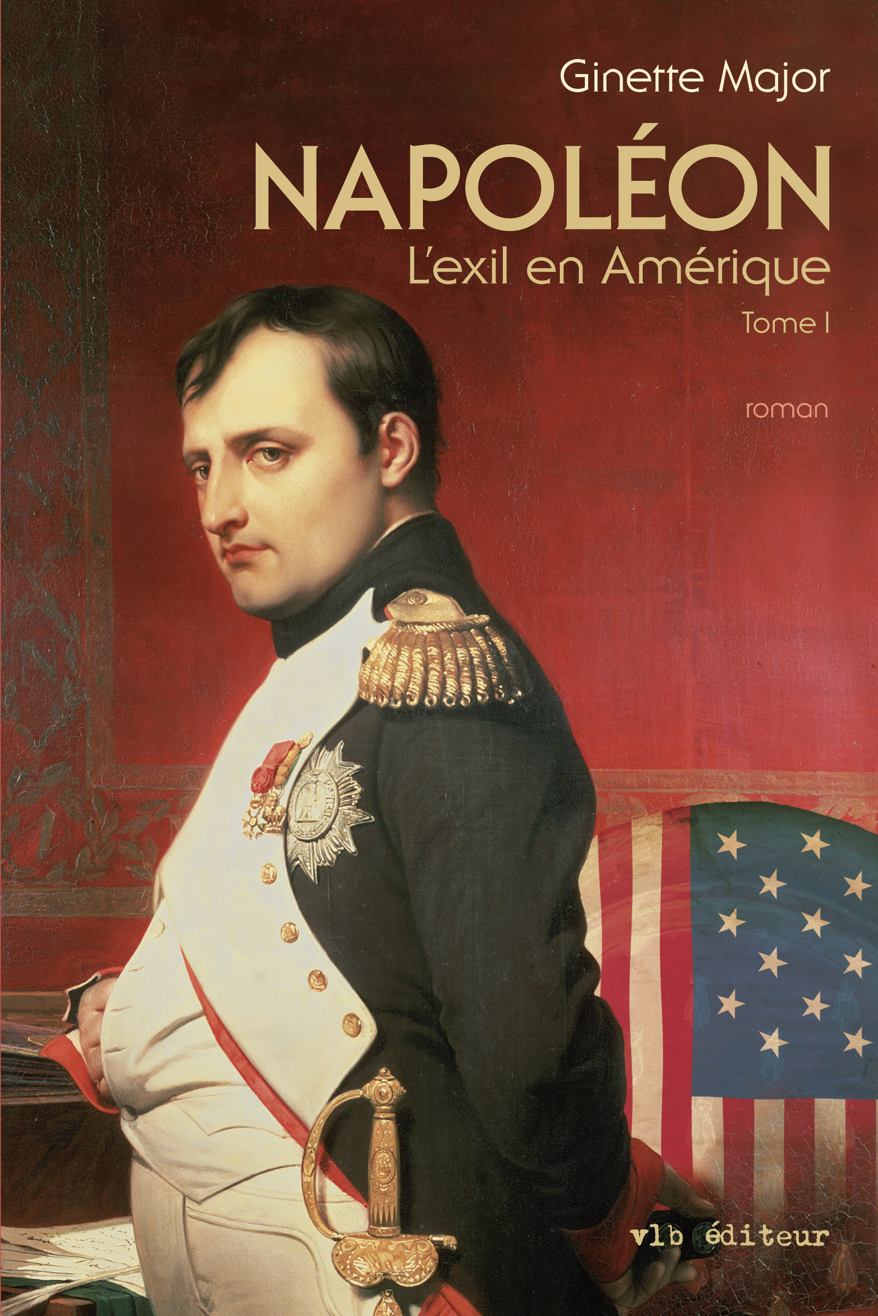 Napoléon, l'exil en Amérique V 1, Le colonel Muiron Napoléon, l'exil en Amérique V 1, Le colonel Muiron