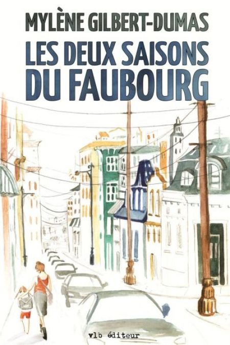 Les deux saisons du faubourg Les deux saisons du faubourg