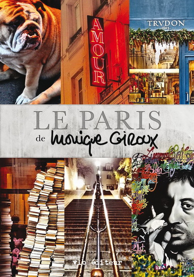 Le Paris de Monique Giroux Le Paris de Monique Giroux