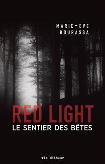 Red Light v 03 Le sentier des bêtes Red Light v 03 Le sentier des bêtes