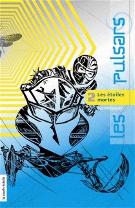 Les Pulsars v. 02 Les étoiles mortes Les Pulsars v. 02 Les étoiles mortes