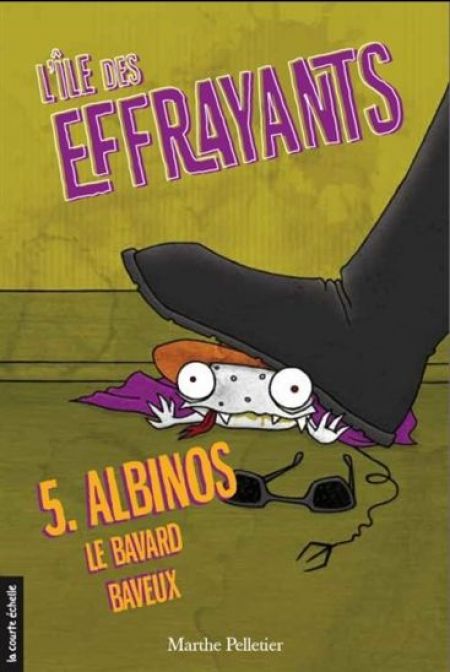 L'île des effrayants v 05 Albinos le bavard baveux L'île des effrayants v 05 Albinos le bavard baveux