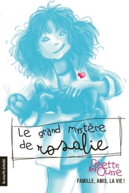 Le grand mystère de Rosalie Le grand mystère de Rosalie