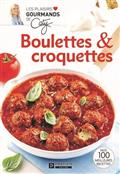 Boulettes et croquettes Boulettes et croquettes