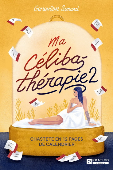 Ma céliba-thérapie v 02 Chasteté en 12 pages de calendrier Ma céliba-thérapie v 02 Chasteté en 12 pages de calendrier