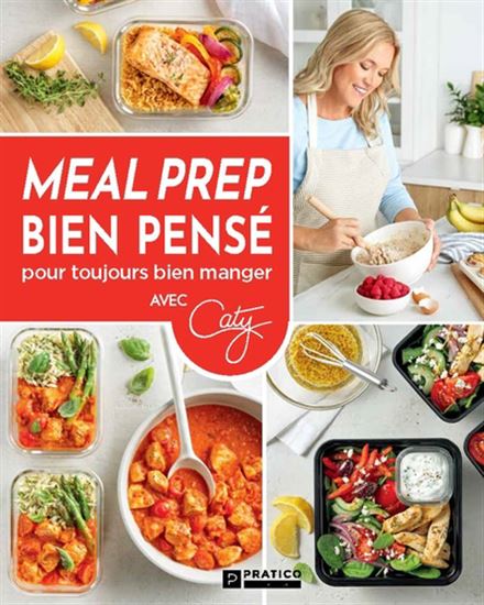 Meal prep bien pensé pour toujours bien manger Meal prep bien pensé pour toujours bien manger